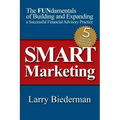 SMART Marketing: The FUNdamentals of Building and Expanding a Successful Financial Advisory Practice