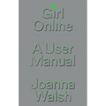Girl Online: A User Manual