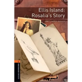 Oxford Bookworms 3e 2 Ellis Island Rosalias Story