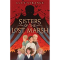 Sisters of the Lost Marsh