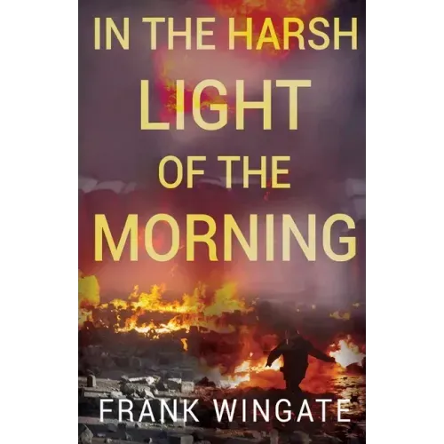 In the Harsh Light of the Morning
