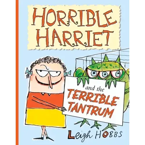 Horrible Harriet and the Terrible Tantrum: Volume 4