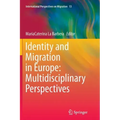Identity and Migration in Europe: Multidisciplinary Perspectives