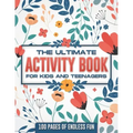 The ultimate activity book for kids and teenagers: 100 pages of endless fun