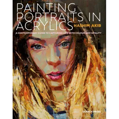 Painting Portraits in Acrylic: A Practical Guide to Contemporary Portraiture