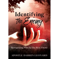 Identifying The Enemy: Recognizing Who Is The Real Enemy