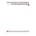 180 Creative Ideas for Getting Students Involved, Engaged, and Excited