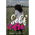 Self Care: A Better Version of Me
