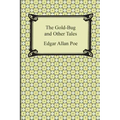 The Gold-Bug and Other Tales