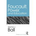 Foucault, Power, and Education