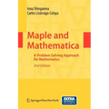 Maple and Mathematica: A Problem Solving Approach for Mathematics [With CDROM]