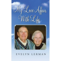 My Love Affair With Life