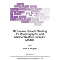 Microwave Remote Sensing for Oceanographic and Marine Weather-Forecast Models