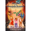 The Case of the Greensboro Gremlins: Dotty Morgan Supernatural Sleuth Book Three