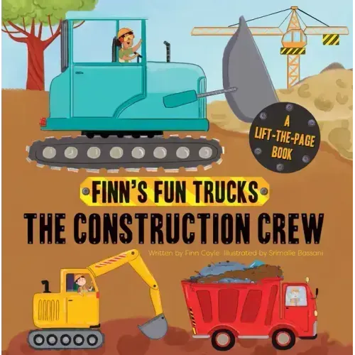 The Construction Crew: A Lift-The-Page Truck Book - Board Book