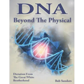 DNA: Beyond the Physical