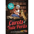 Carols and Yule Perils: Paranormal Cozy Mystery