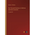 One Thousand Questions in California Agriculture Answered: in large print