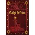 Gaslight & Grimm: Steampunk Faerie Tales