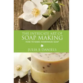 The Intricate Art of Soap Making: How to Make Homemade Soap