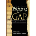 Bridging The GAP: Creating a Cohesive Bond between the pastor and the Ministry of Music