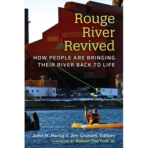 Rouge River Revived: How People Are Bringing Their River Back to Life