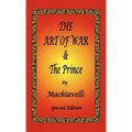 The Art of War & The Prince by Machiavelli - Special Edition