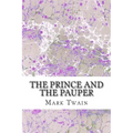 The Prince And The Pauper: (Mark Twain Classics Collection)