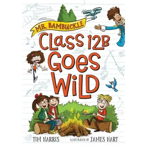 Mr. Bambuckle: Class 12B Goes Wild