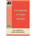 Encendiendo Tu Pasion Por Dios / Ignite Your Passion for God