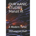 Qur'aanic Studies Manzil VI: A Modern Tafsir