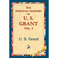 The Personal Memoirs of U.S. Grant, Vol 2.