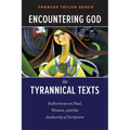 Encountering God in Tyrannical Texts