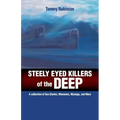 Steely Eyed Killers of the Deep