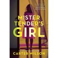 Mister Tender's Girl