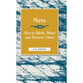 Nets - How to Make, Mend and Preserve Them: Read Country Book