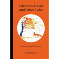 The Fox's Tower and Other Tales: A Collection of Magical Short Stories