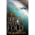 The Initial Fold: A first contact space opera adventure