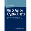 Quick Guide Crypto Assets: How They Classify Within the Framework of Financial Market Law