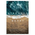 Strength for the Weary