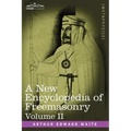 A New Encyclopedia of Freemasonry, Volume II