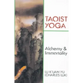 Taoist Yoga: Alchemy and Immortality
