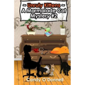 Unruly Kittens: A Marmalade Cat Mystery #2