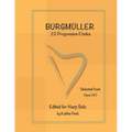 Burgmuller for Harp Solo: 22 Progressive Etudes Selected from Opus 100