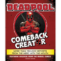 Deadpool Comeback Creator: More Than 150,000 Retorts from the Merc with the Mouth
