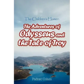 The Children's Homer: The Adventures of Odysseus and the Tale of Troy