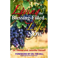 Living The Blessing Filled Life Now