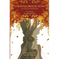 Desvalorizacion La Sexta Herida: Una herida Transgeneracional