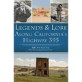 Legends & Lore Along California's Highway 395