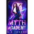 Myth Academy: A Paranormal Fantasy Academy Greek God Series